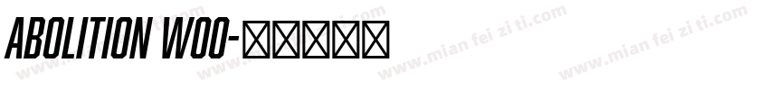 Abolition W00字体转换